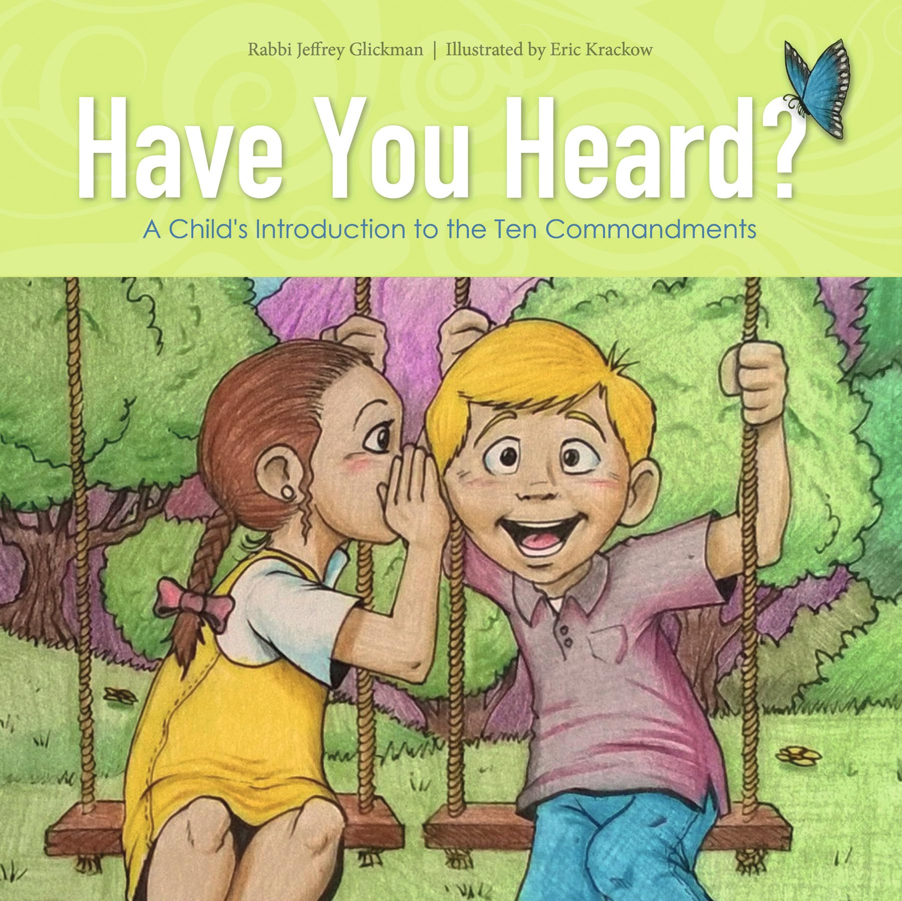 Have You Heard?: A Child's Introduction to the Ten Commandments Non-fiction