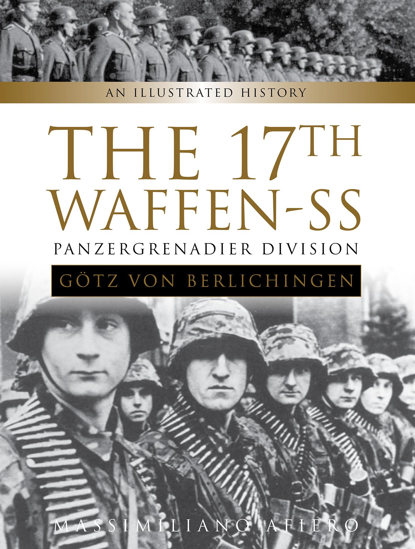 The 17th Waffen-SS Panzergrenadier Division "Gotz von Berlichingen" Photography Books