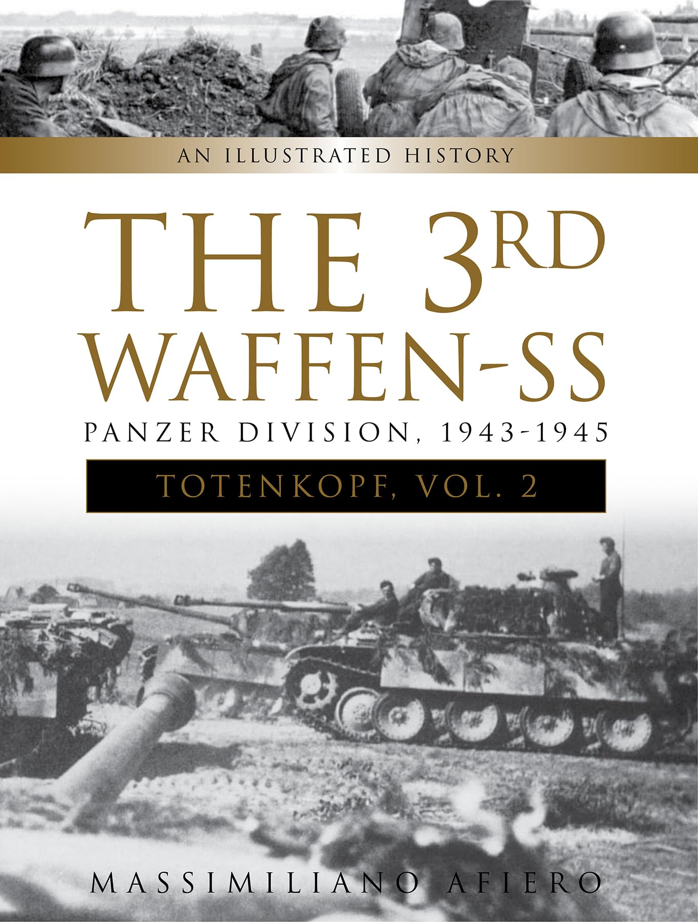The 3rd Waffen-SS Panzer Division Totenkopf, 1943-1945 Photography