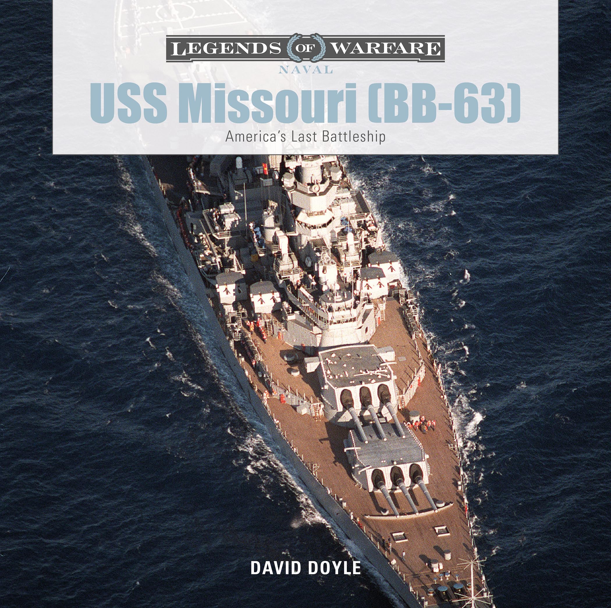 USS Missouri (Bb-63): America's Last Battleship (Legends of Warfare: Naval, Band 4) Social Sciences
