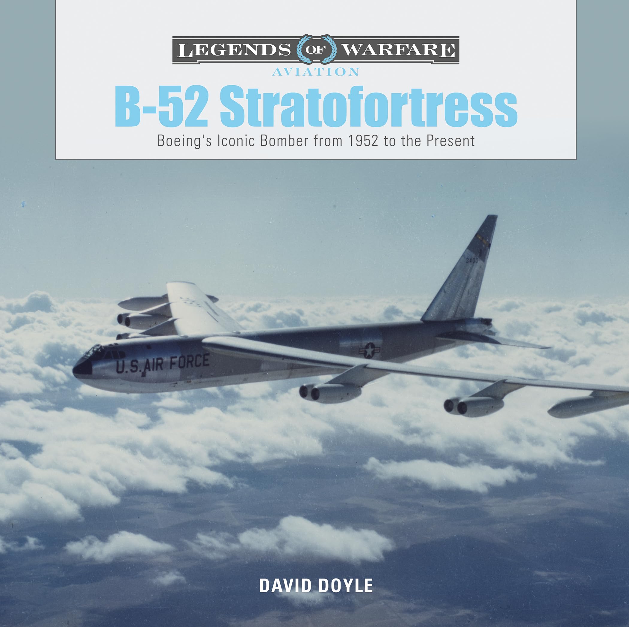 B-52 Stratofortress: Boeing's Iconic Bomber from 1952 to the Present book