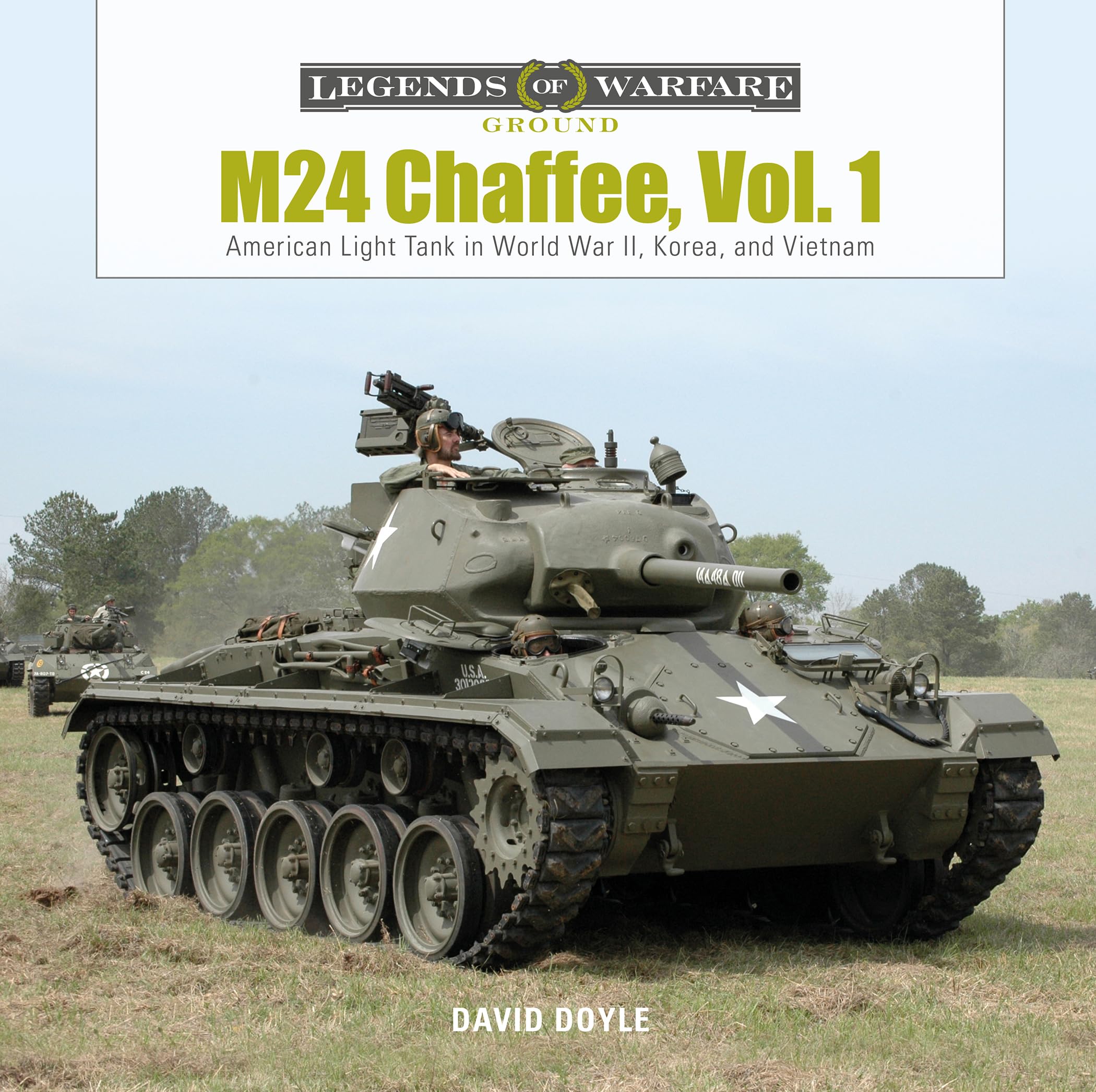 M24 Chaffee: American Light Tank in World War II, Korea, and Vietnam (Legends of Warfare: Ground) Social Sciences