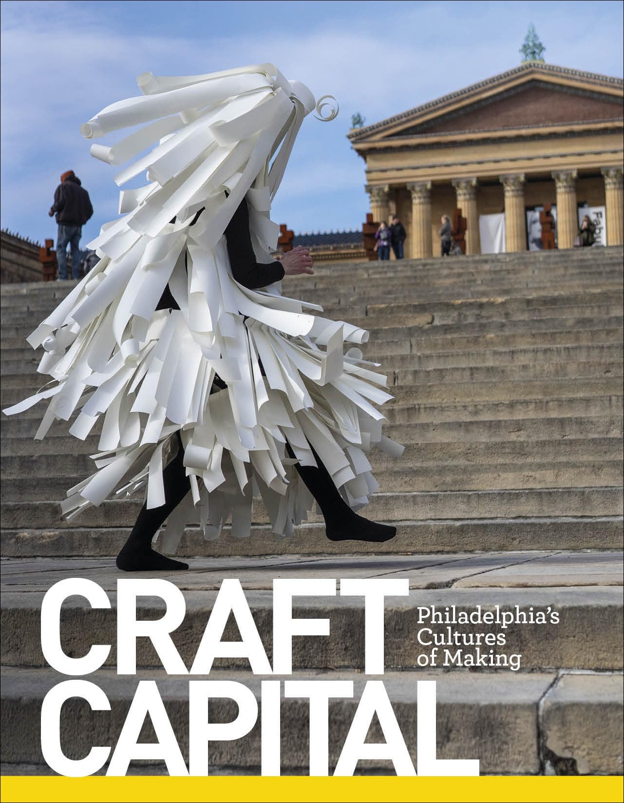 Craft Capital: Philadelphia's Cultures of Making Film, Art & Culture