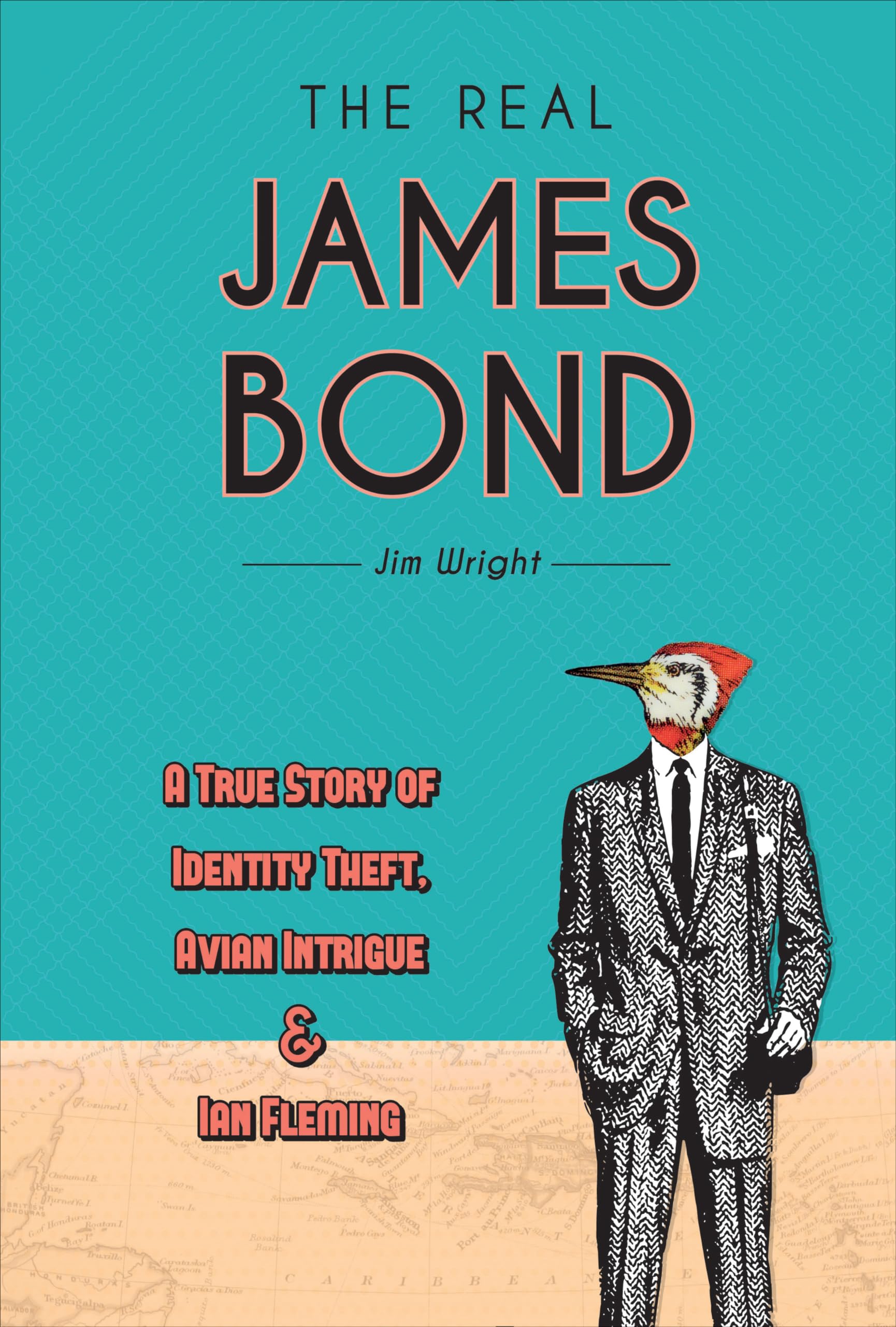 The Real James Bond: A True Story of Identity Theft, Avian Intrigue & Ian Fleming Art & Literature