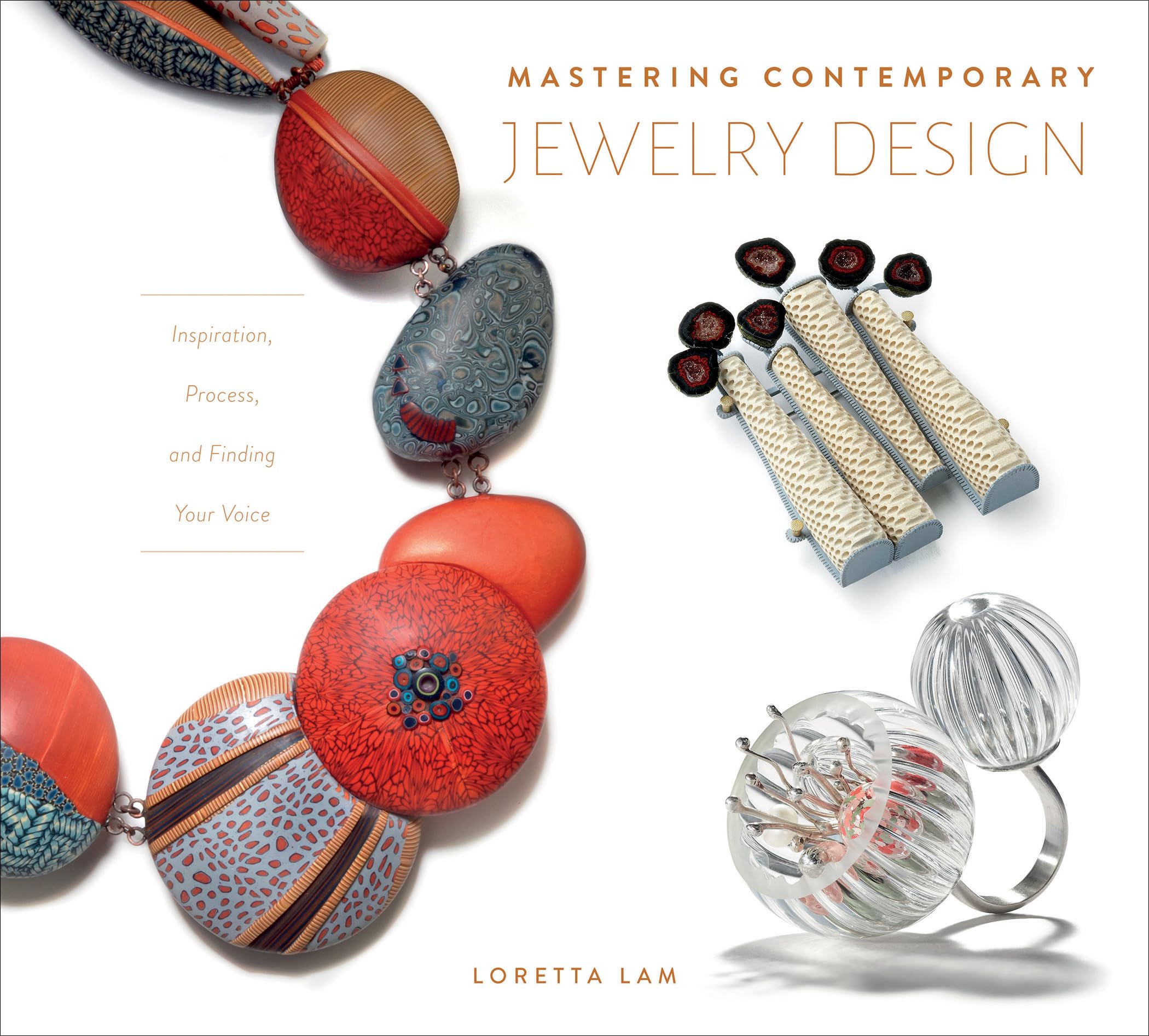 Mastering Contemporary Jewelry Design: Inspiration, Process, and Finding Your Voice Film, Art & Culture