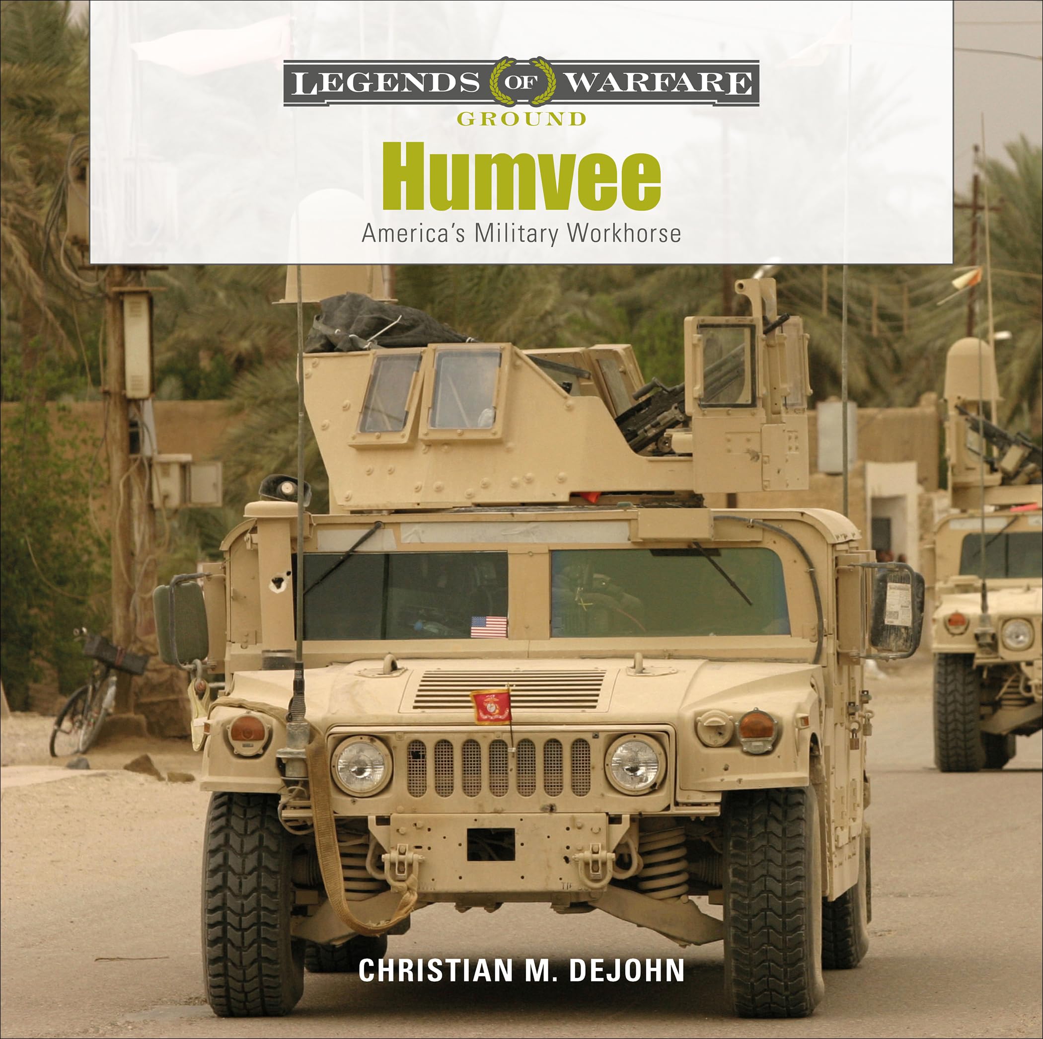 Humvee: America's Military Workhorse (Legends of Warfare: Ground, Band 14) Social Sciences