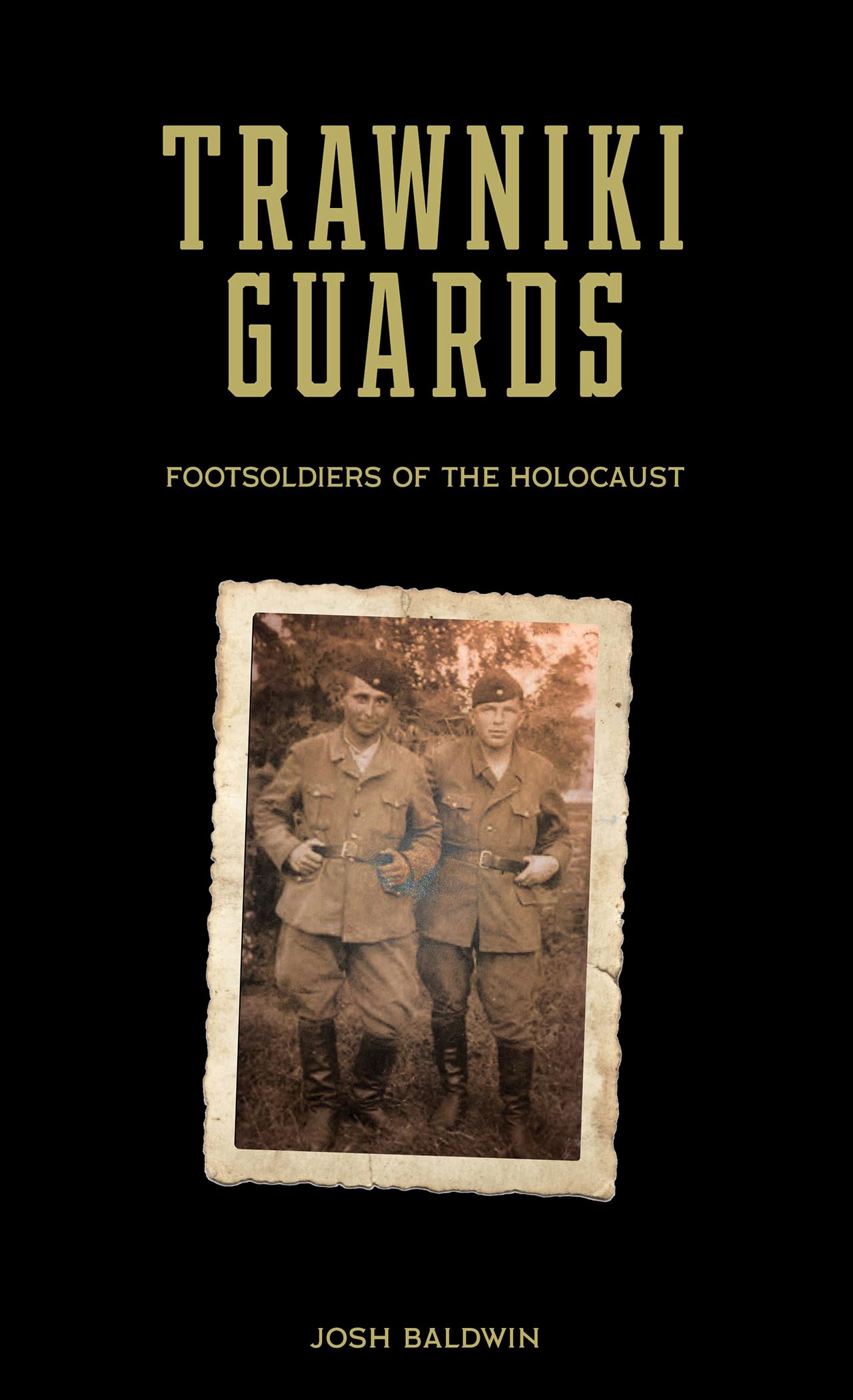 Trawniki Guards: Foot Soldiers of the Holocaust Film, Art & Culture