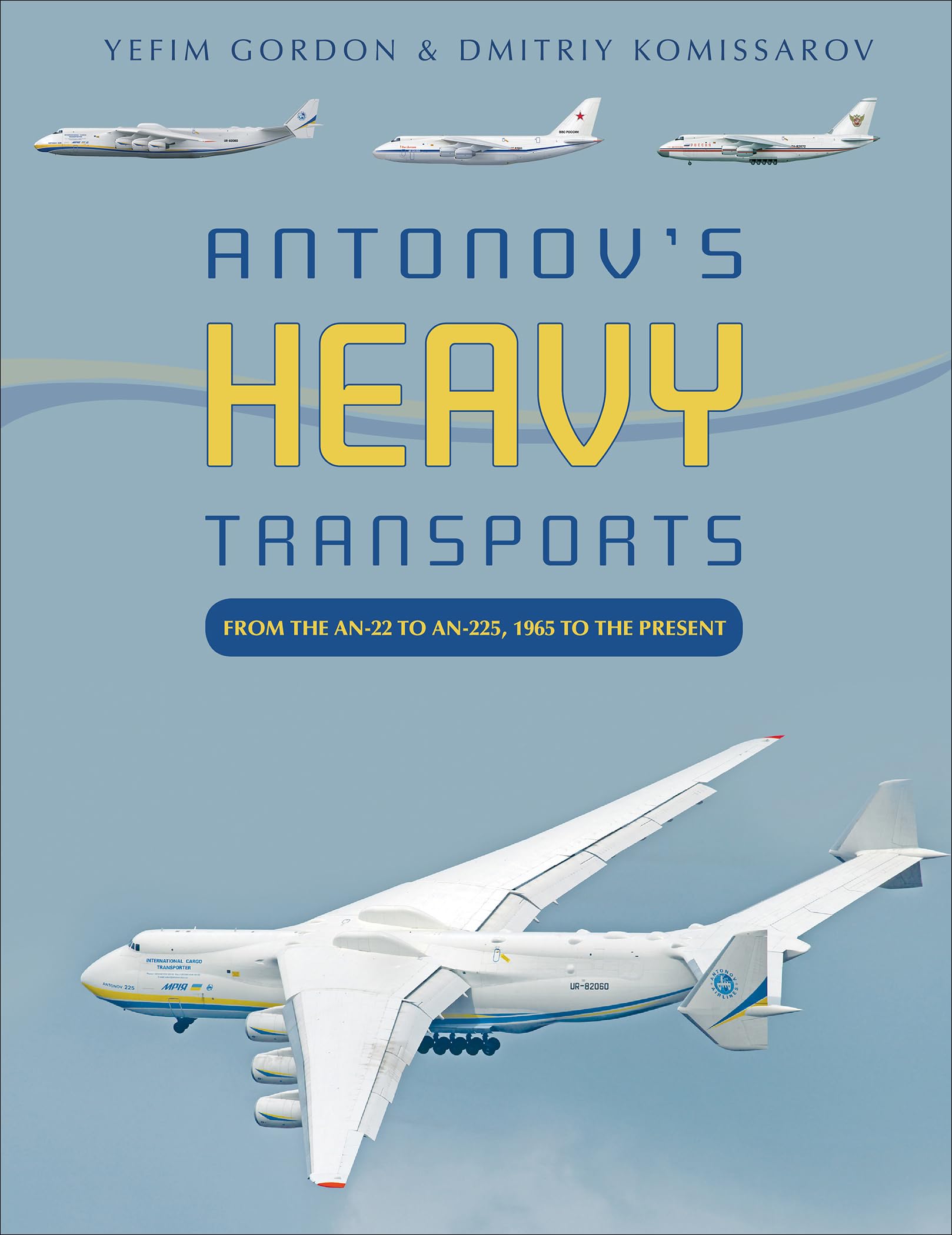 Antonov's Heavy Transports: From the An-22 to An-225, 1965 to the Present Film, Art & Culture