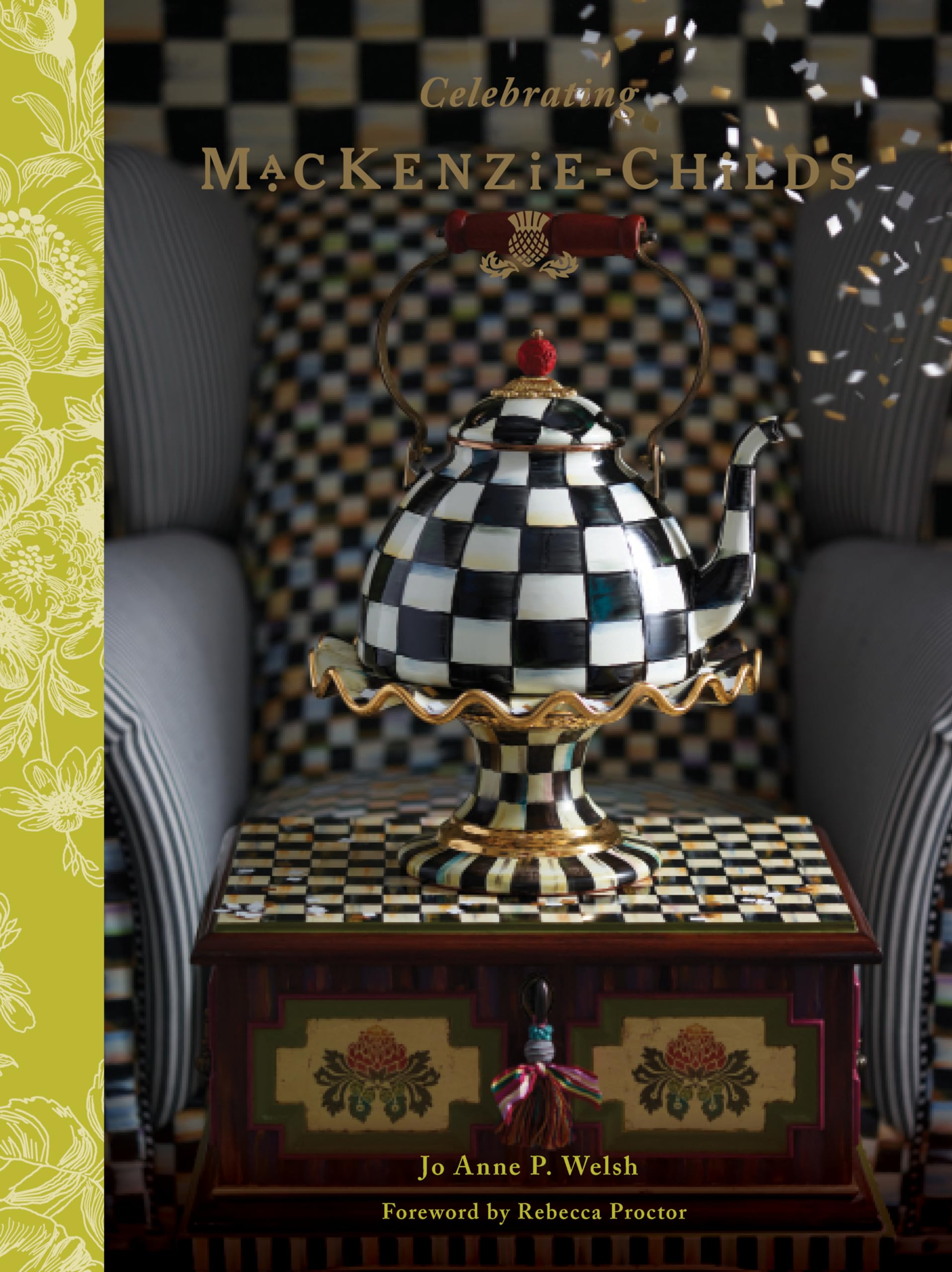 Celebrating Mackenzie-Childs: Celebrating 25 Years Film, Art & Culture