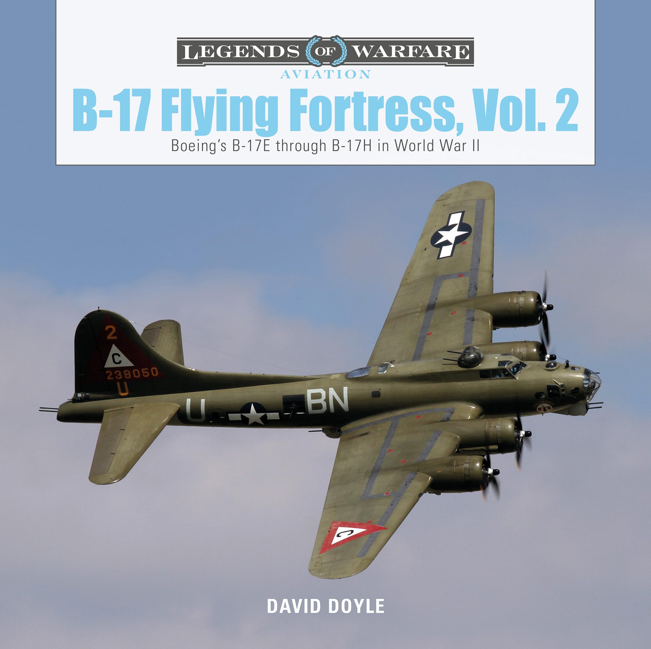 B-17 Flying Fortress: Boeing's B-17E Through B-17H in World War II (Legends of Warfare: Aviation, Band 41) Social Sciences