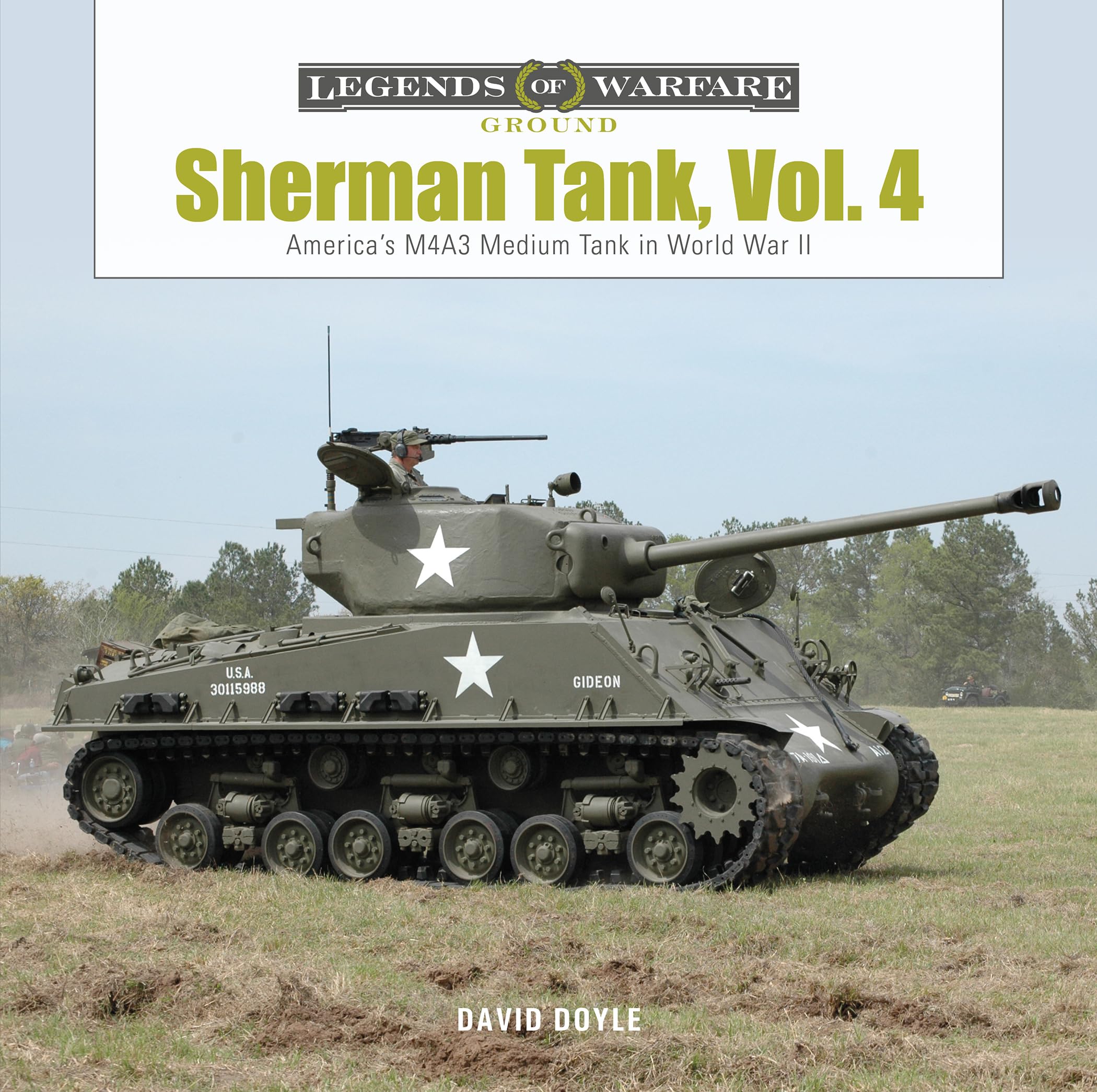 Sherman Tank: The M4A3 Medium Tank in World War II and Korea (4) (Legends of Warfare: Ground, Band 4) Social Sciences
