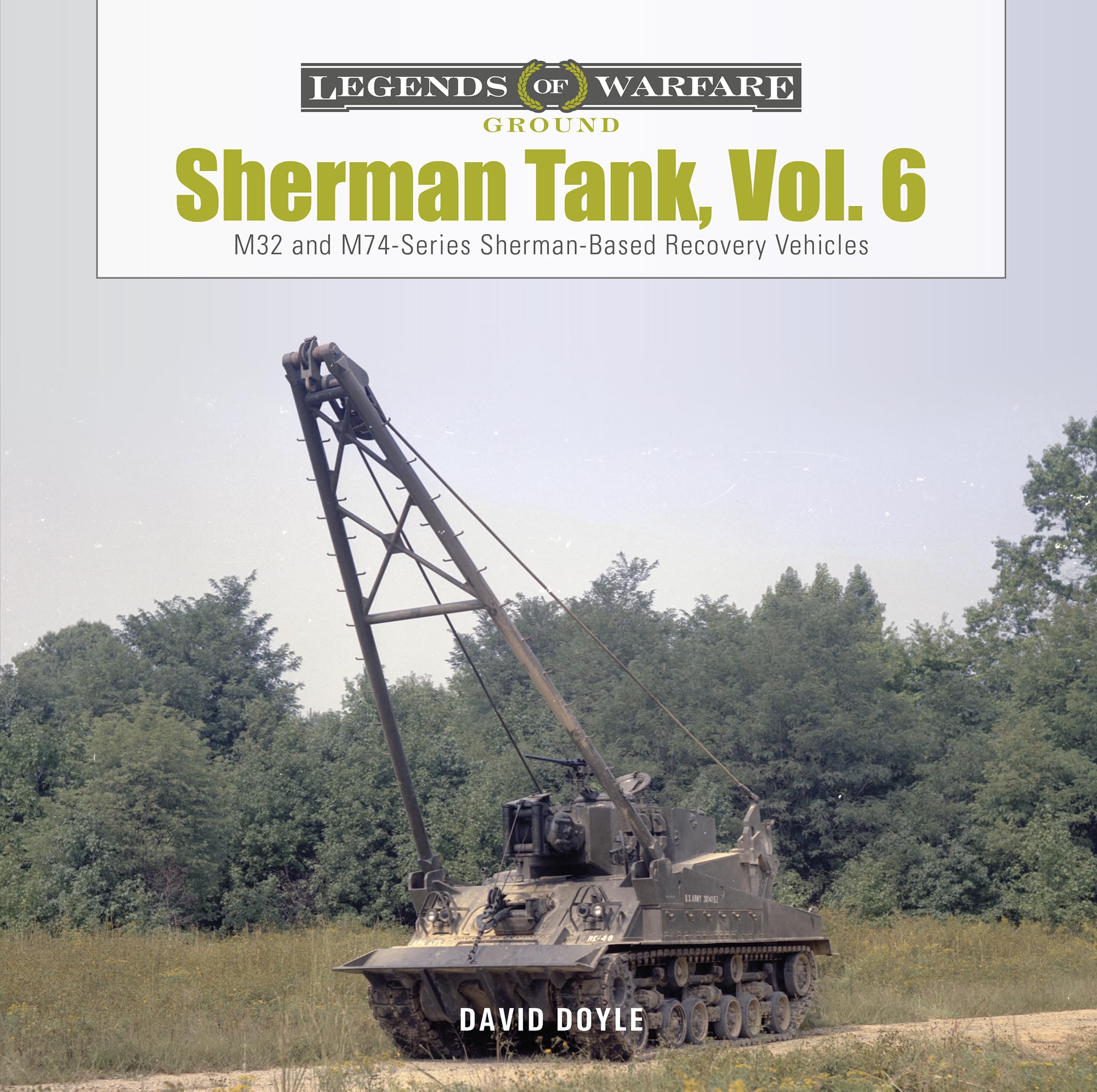 Sherman Tank: M32- and M74-series Sherman-Based Recovery Vehicles (6) book