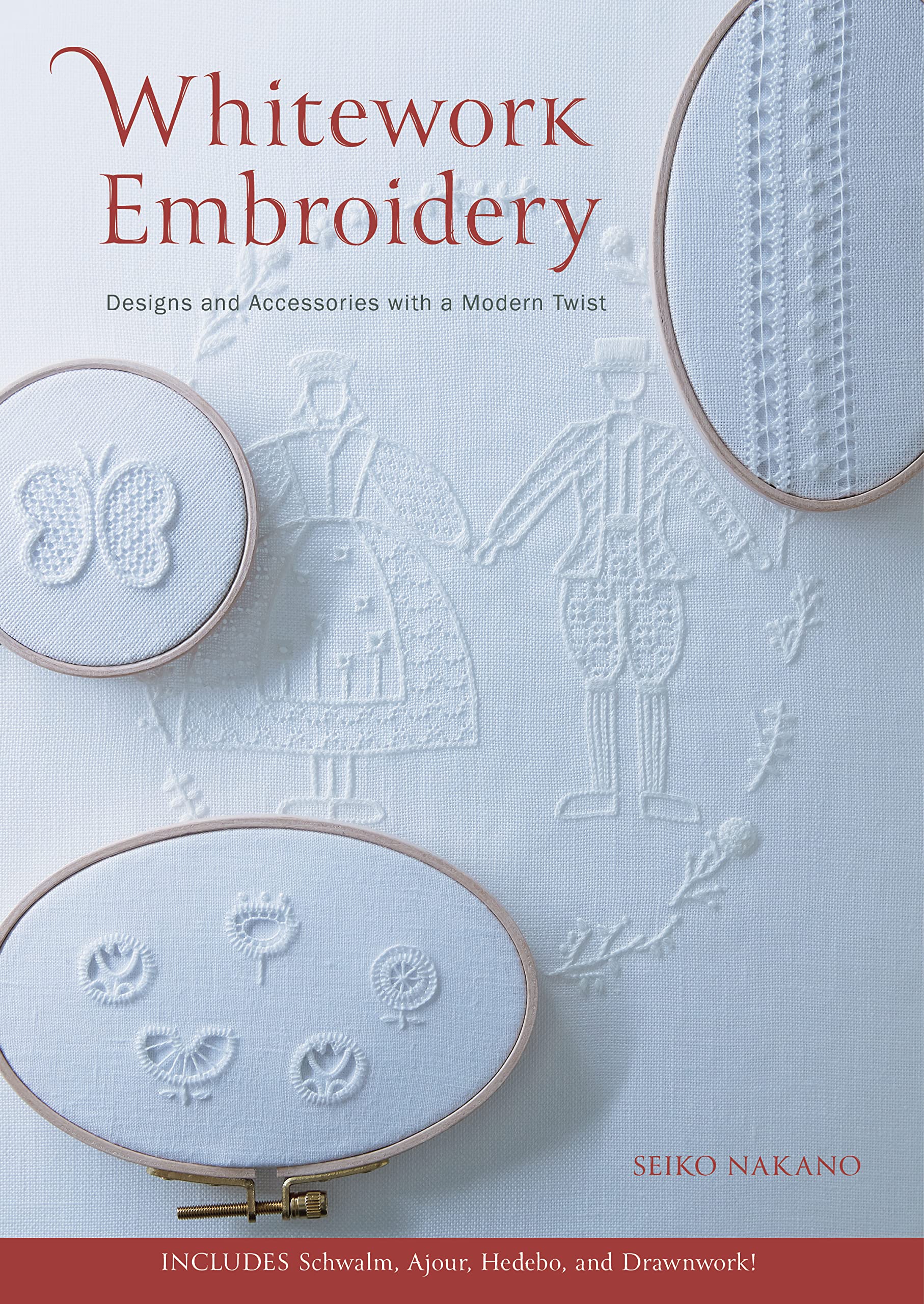 Whitework Embroidery: Designs and Accessories With a Modern Twist Hobbies & Crafts