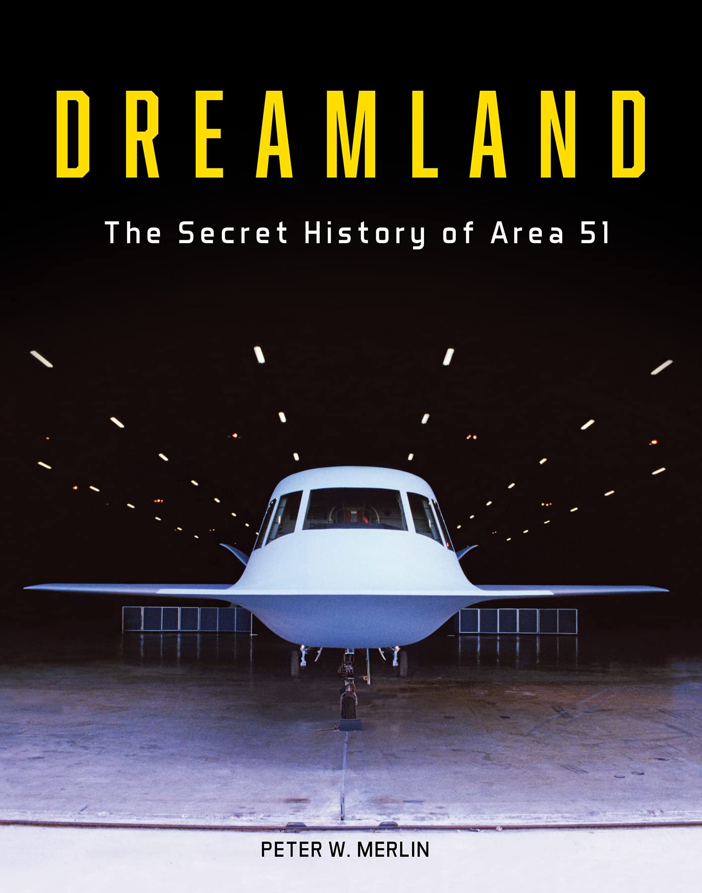 Dreamland: The Secret History of Area 51 Social Sciences
