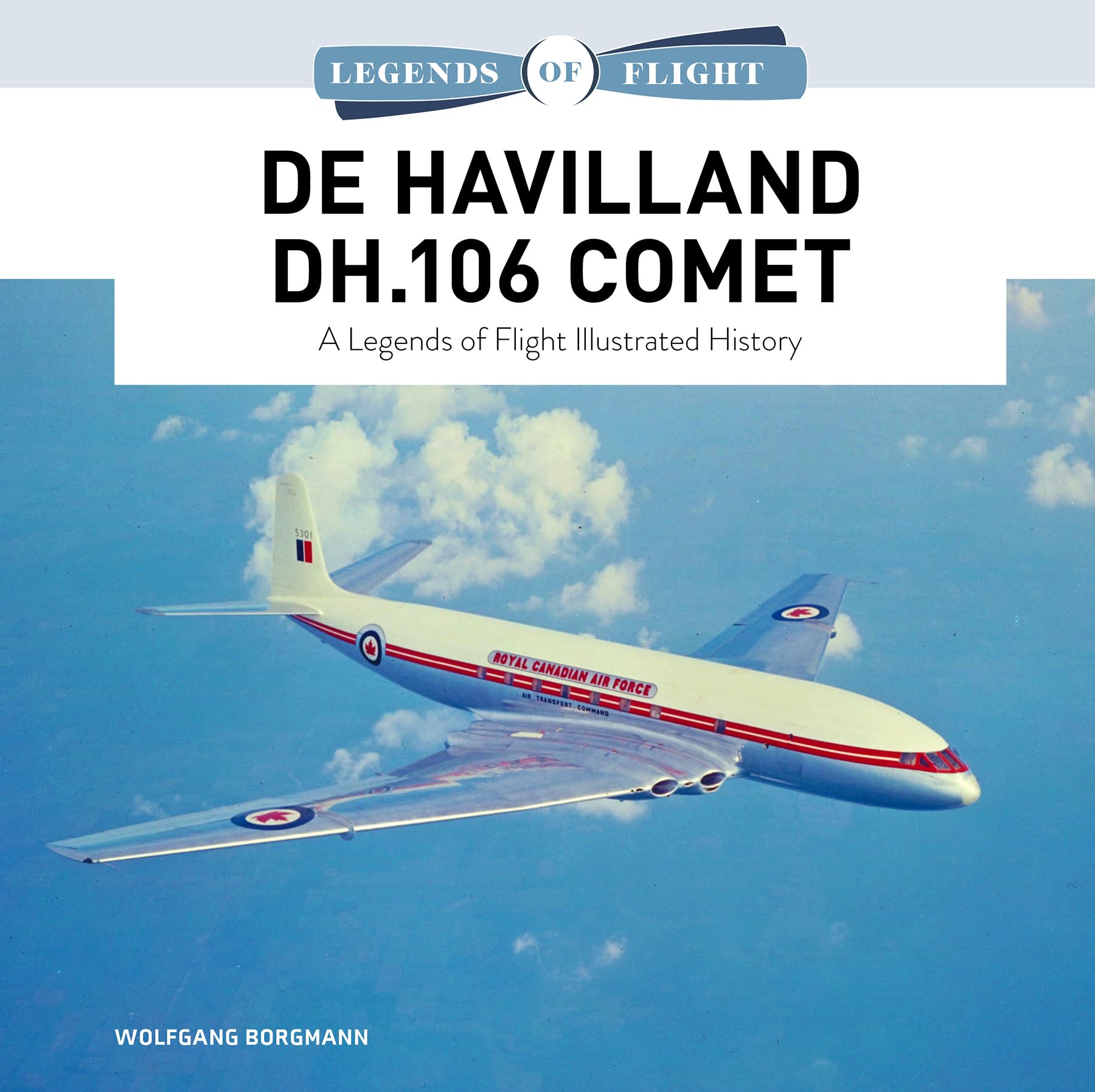 De Havilland Dh.106 Comet: A Legends of Flight History Arts & Culture