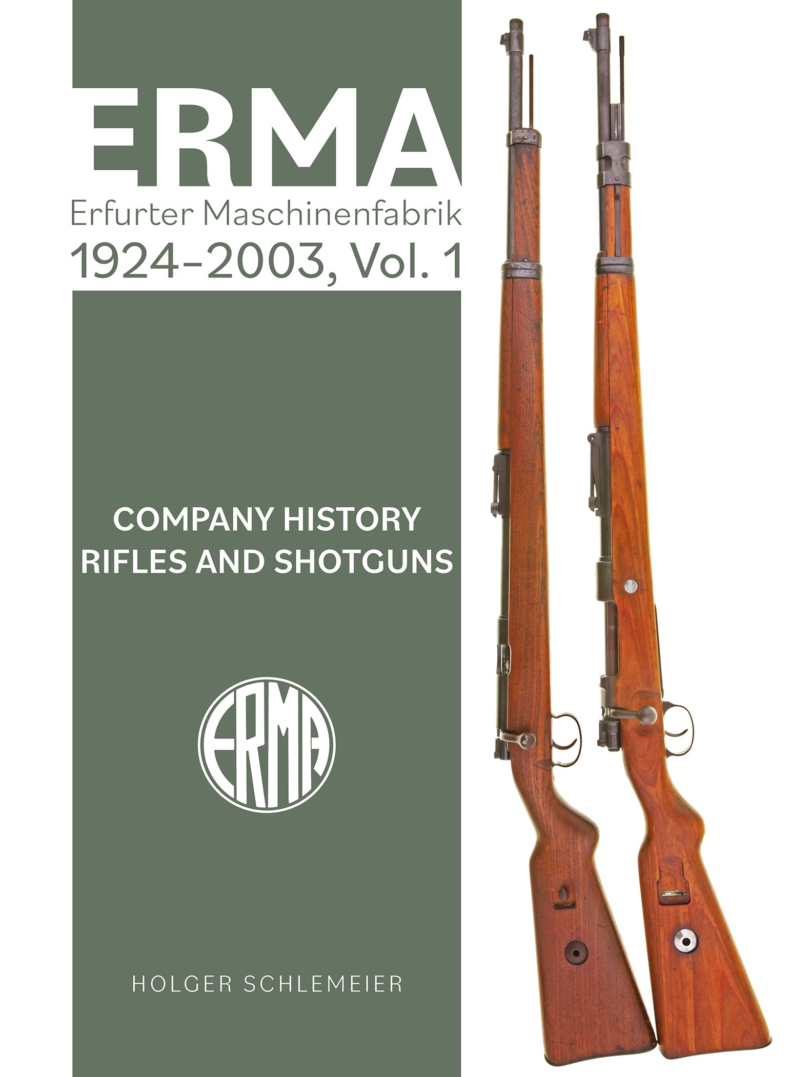 Erma: Erfurter Maschinenfabrik, 1924-2003, Vol. 1 Social Sciences