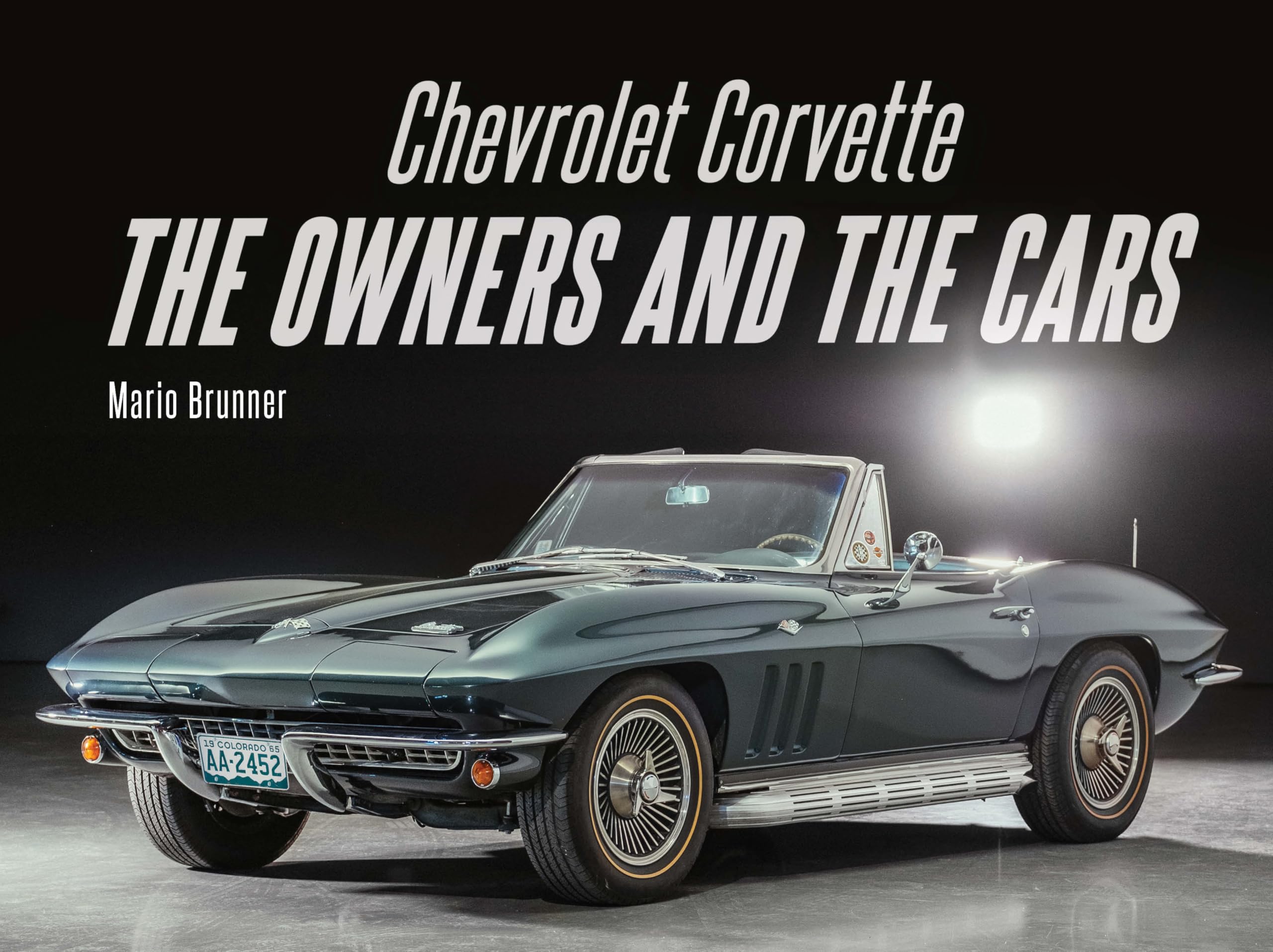 Chevrolet Corvette: The Owners and the Cars Arts & Culture