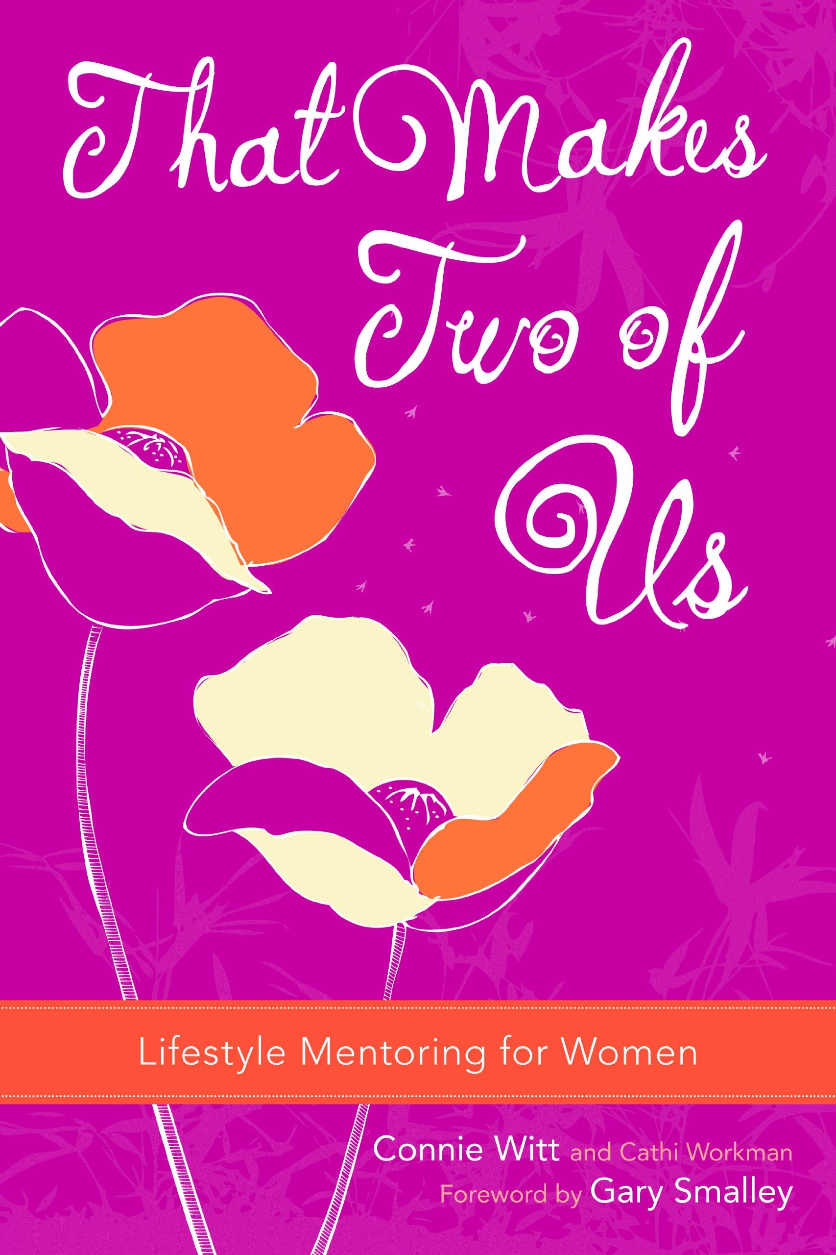 That Makes Two of Us: Lifestyle Mentoring for Women book