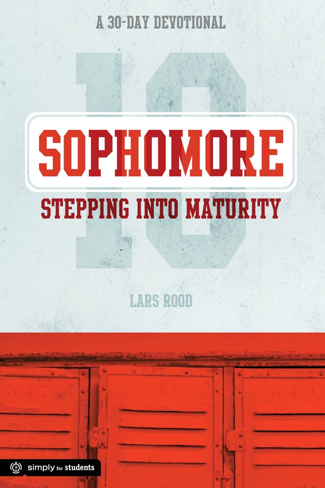 Sophomore: Stepping Into Maturity: A 30-Day Devotional for Sophomores (Simply for Students) Social Sciences