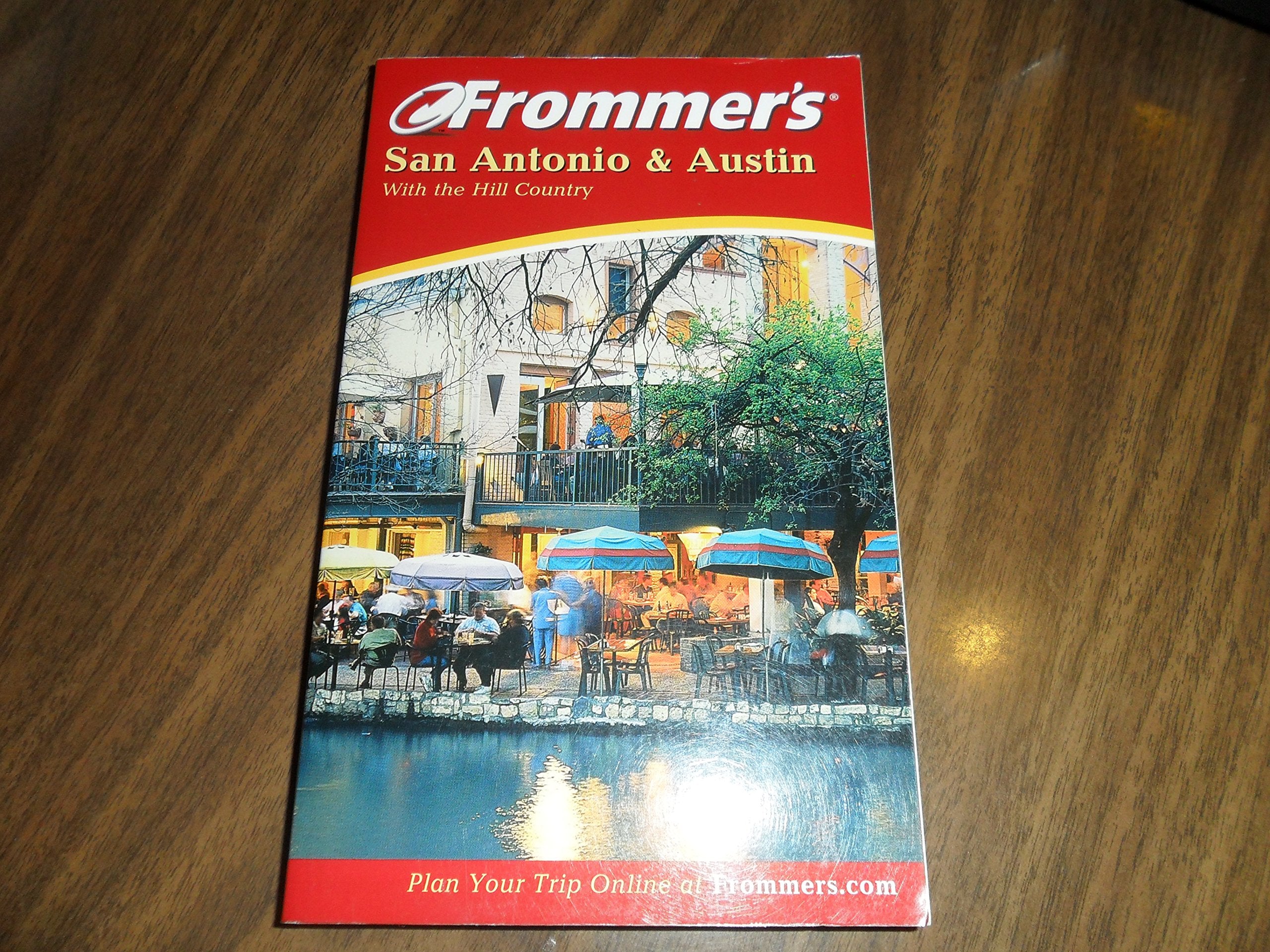 Frommer's San Antonio and Austin with the Hill Country Leisure, Home & Garden