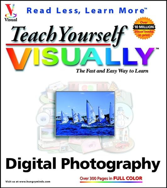 Teach Yourself Visually Digital Photography Computer Science