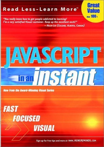 JavaScript in an Instant (Visual Read Less, Learn More) Computer Science