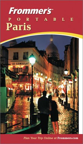 Frommer's 2004 Portable Paris (Frommer's Portable Guides) Leisure, Home & Garden