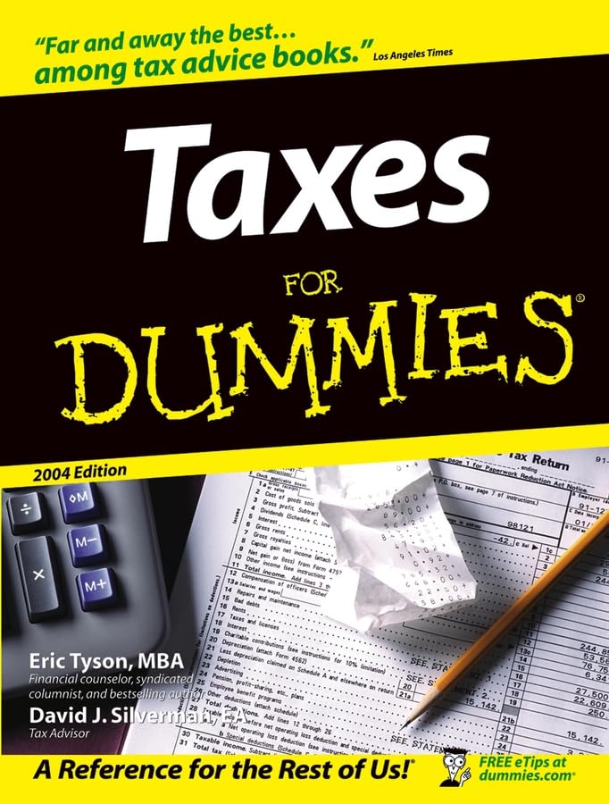 Taxes for Dummies: 2004 (For Dummies (Business & Personal Finance)) Business & Technology