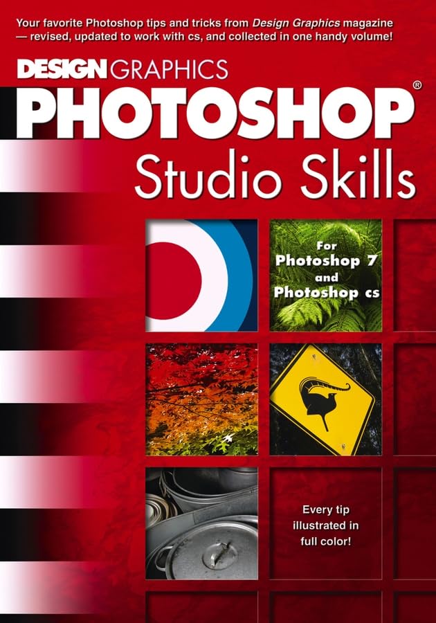 Design Graphics Photoshop Studio Skills: For Photoshop 7 and Photoshop CS (Computer Science) Computer Science