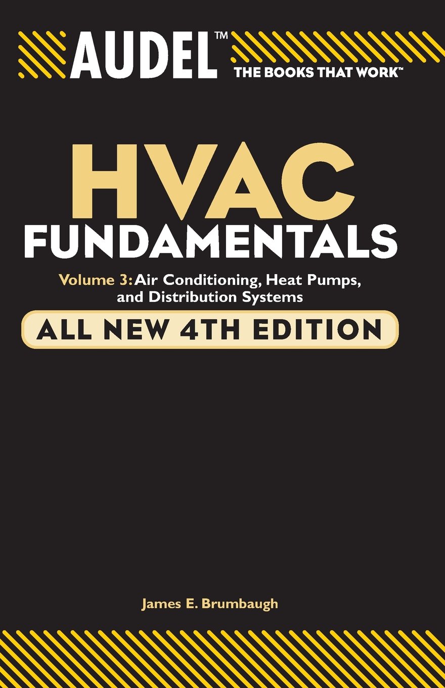 Audel HVAC Fundamentals, Volume 3: Air Conditioning, Heat Pumps and Distribution Systems, All New 4th Edition book