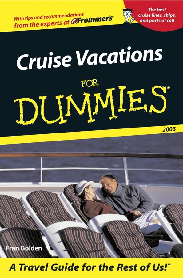 Cruise Vacations for Dummies 2003 Business, Finance & Career