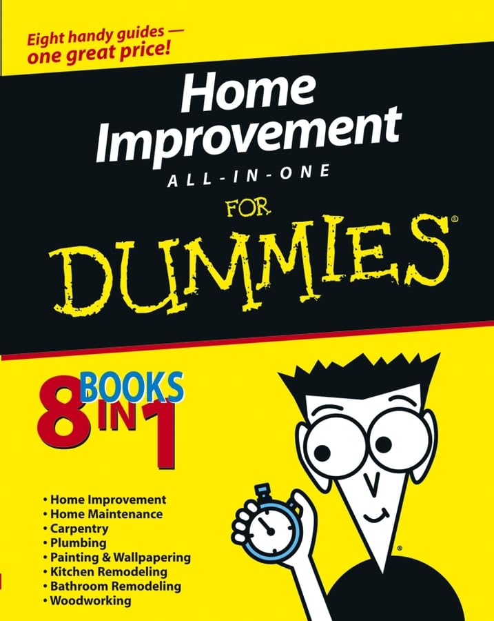 Home Improvement All-In-One for Dummies (For Dummies Series) Hobbies & Crafts