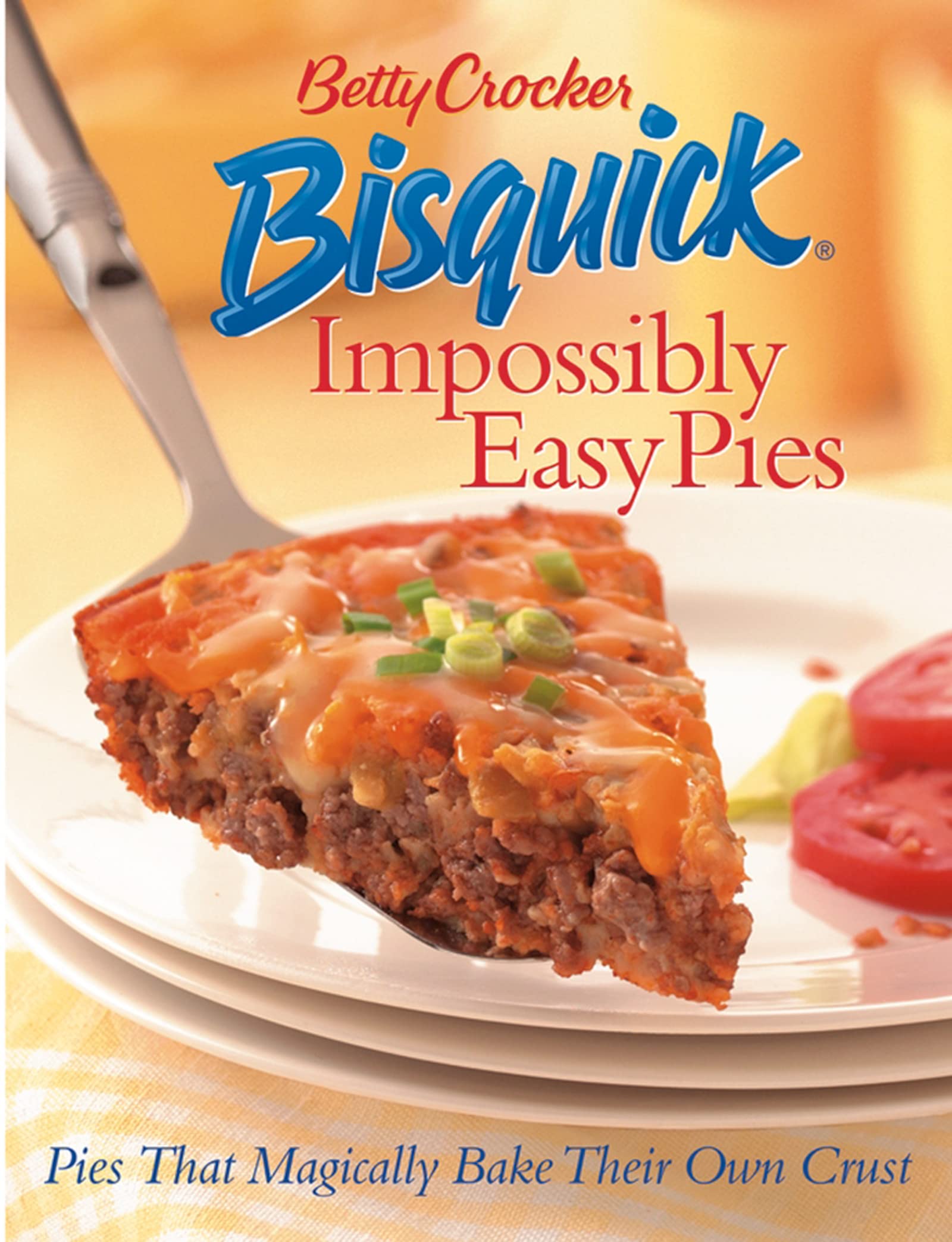 Betty Crocker Bisquick Impossibly Easy Pies: Pies that Magically Bake Their Own Crust (Betty Crocker Cooking) Leisure, Home & Garden