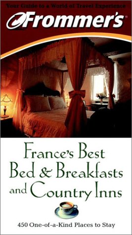 Frommer's France's Best Bed & Breakfasts and Country Inns (Frommer's S.) Leisure, Home & Garden