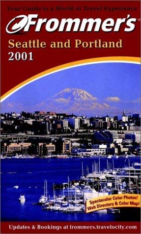 Frommer's 2001 Seattle and Portland (FROMMER'S SEATTLE) Leisure, Home & Garden