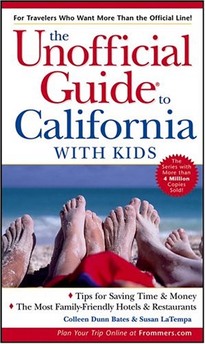 Unofficial Guide to California with Kids Leisure, Home & Garden
