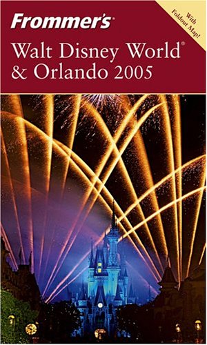 Frommer's 2005 Walt Disney World & Orlando (FROMMER'S WALT DISNEY WORLD AND ORLANDO) Leisure, Home & Garden