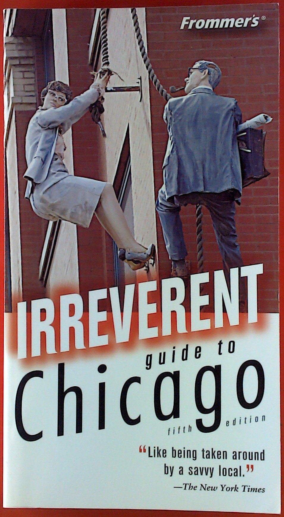 Frommer's Irreverent Guide to Chicago book