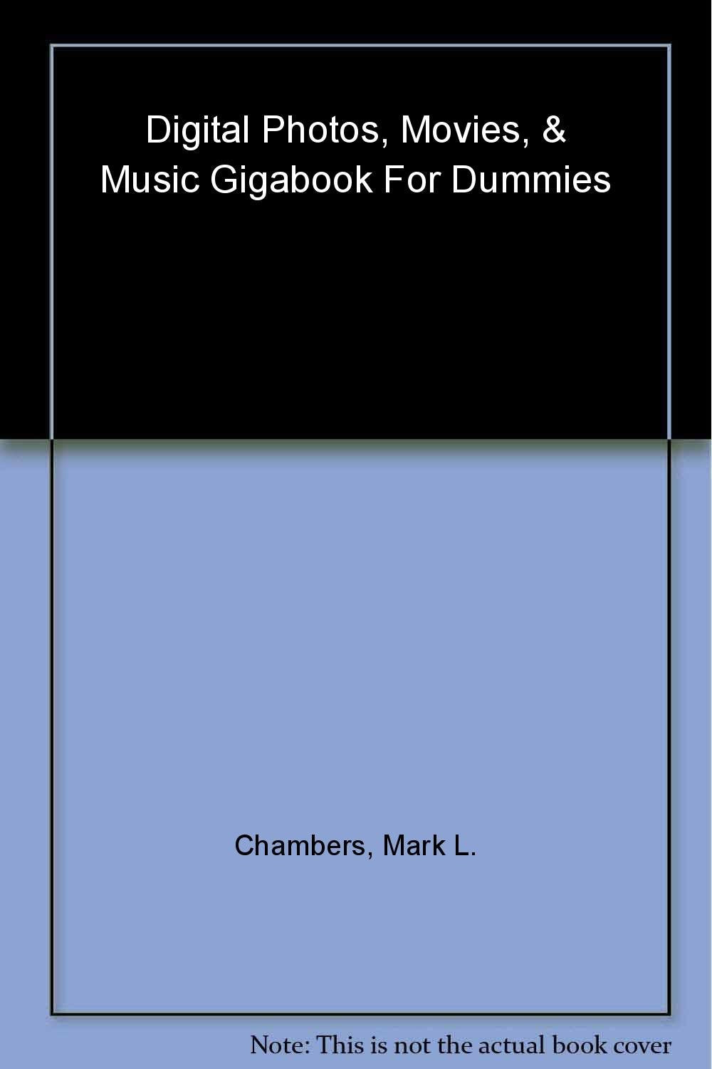 Digital Photos, Movies, & Music Gigabook For Dummies Computer Science