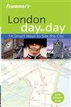 Frommer's London Day by Day (Frommer's Day by Day Series) Leisure, Home & Garden