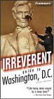 Frommer's Irreverent Guide to Washington, D.C. (Frommer's Irreverent Guides) Leisure, Home & Garden