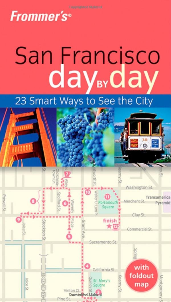 Frommer's San Francisco Day-by-Day: 23 Smart Ways to See the City (Frommer's Day by Day Series) Leisure, Home & Garden