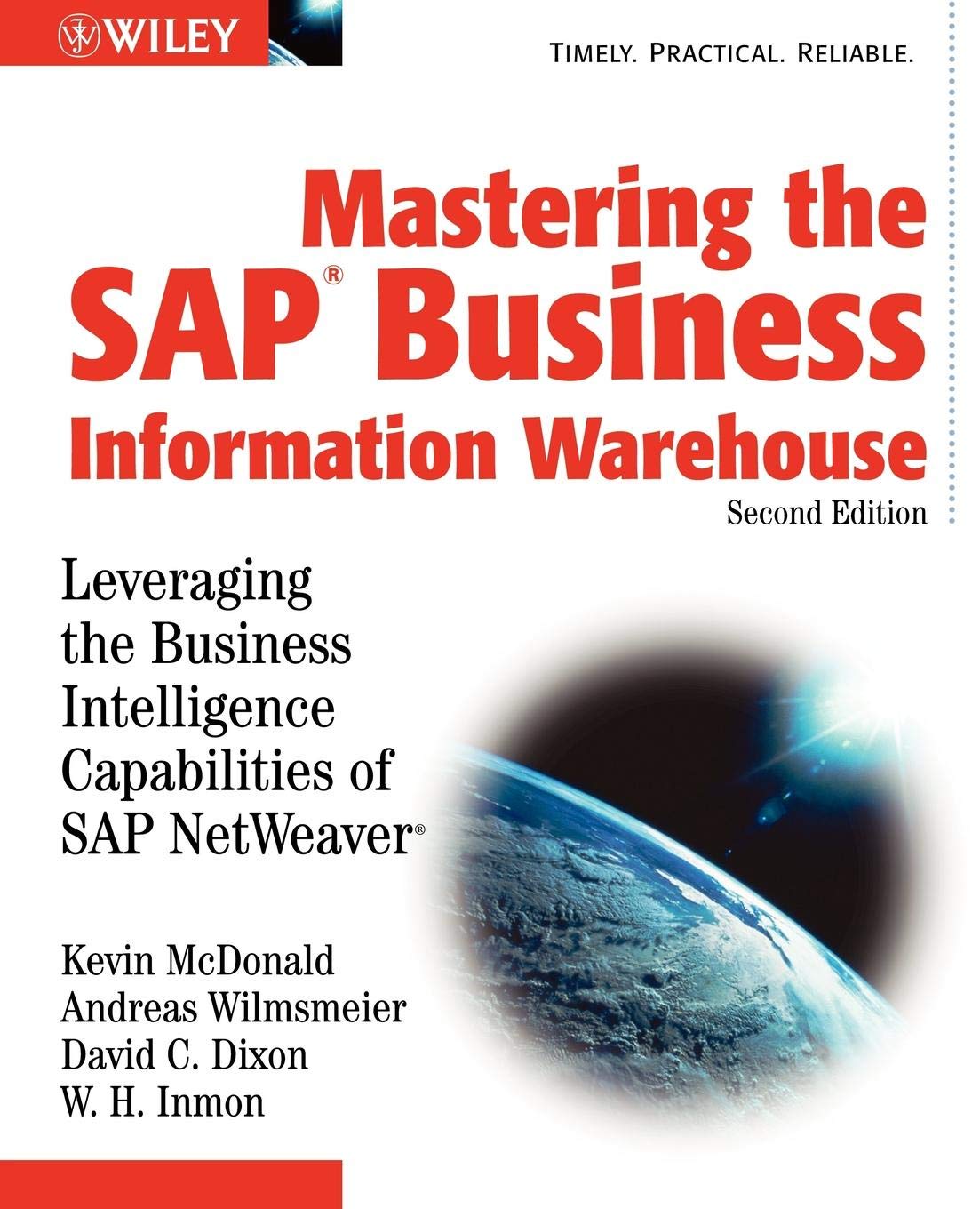 Mastering SAP Business Information Warehouse Second Edtion: Leveraging the Business Intelligence Capabilities of SAP NetWeaver Business, Finance & Career