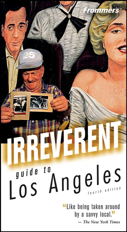 Frommer's Irreverent Guide to Los Angeles Leisure, Home & Garden