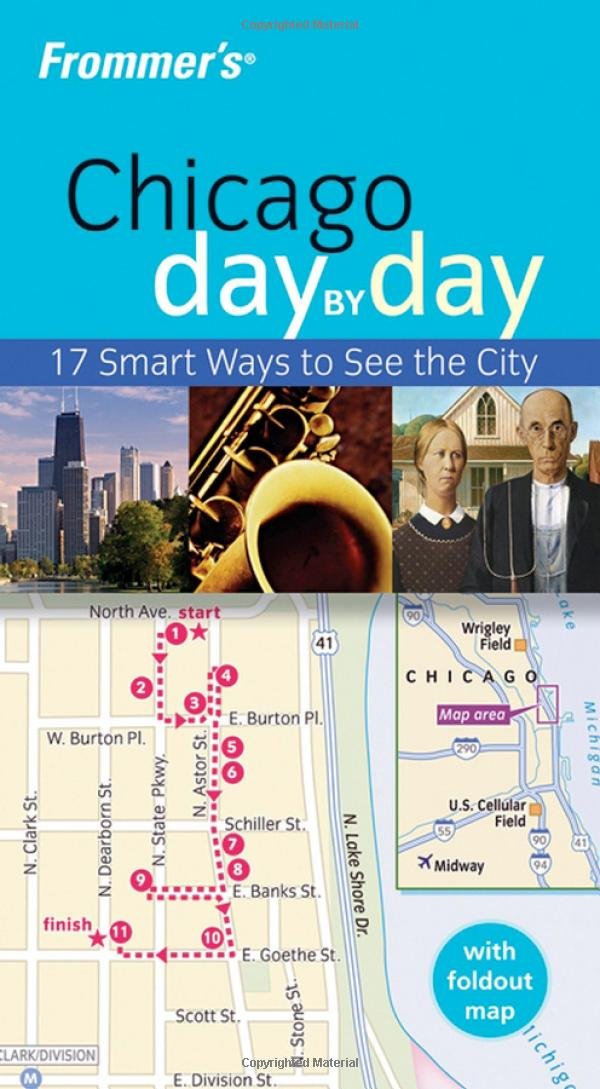 Frommer's Chicago Day by Day: 17 Smart Ways to See the City (Frommer's Day by Day Series) Leisure, Home & Garden