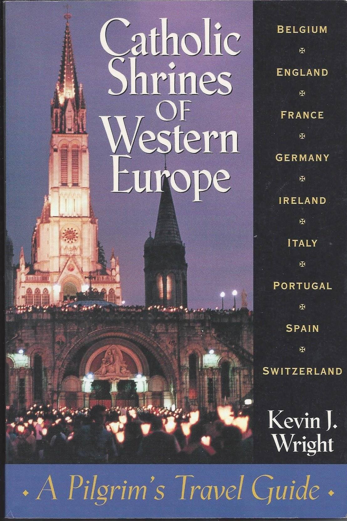 Catholic Shrines of Western Europe: A Pilgrim's Travel Guide book