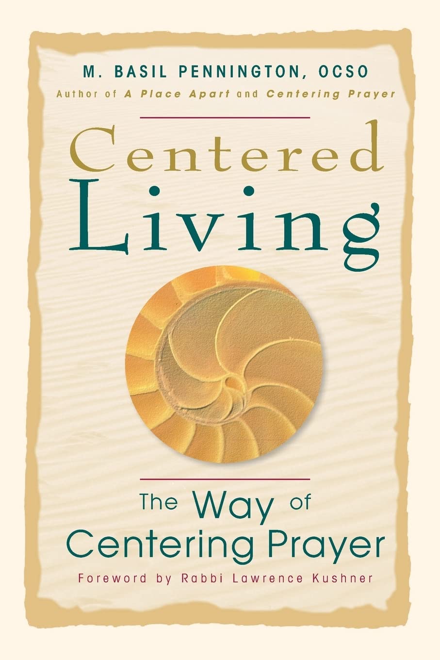 Centered Living: The Way of Centering Prayer Religion & Esotericism