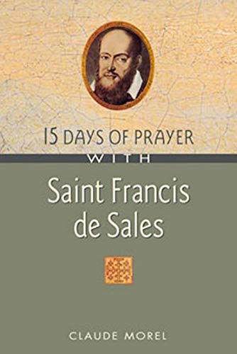 15 Days of Prayer With Saint Francis De Sales Religion & Esotericism