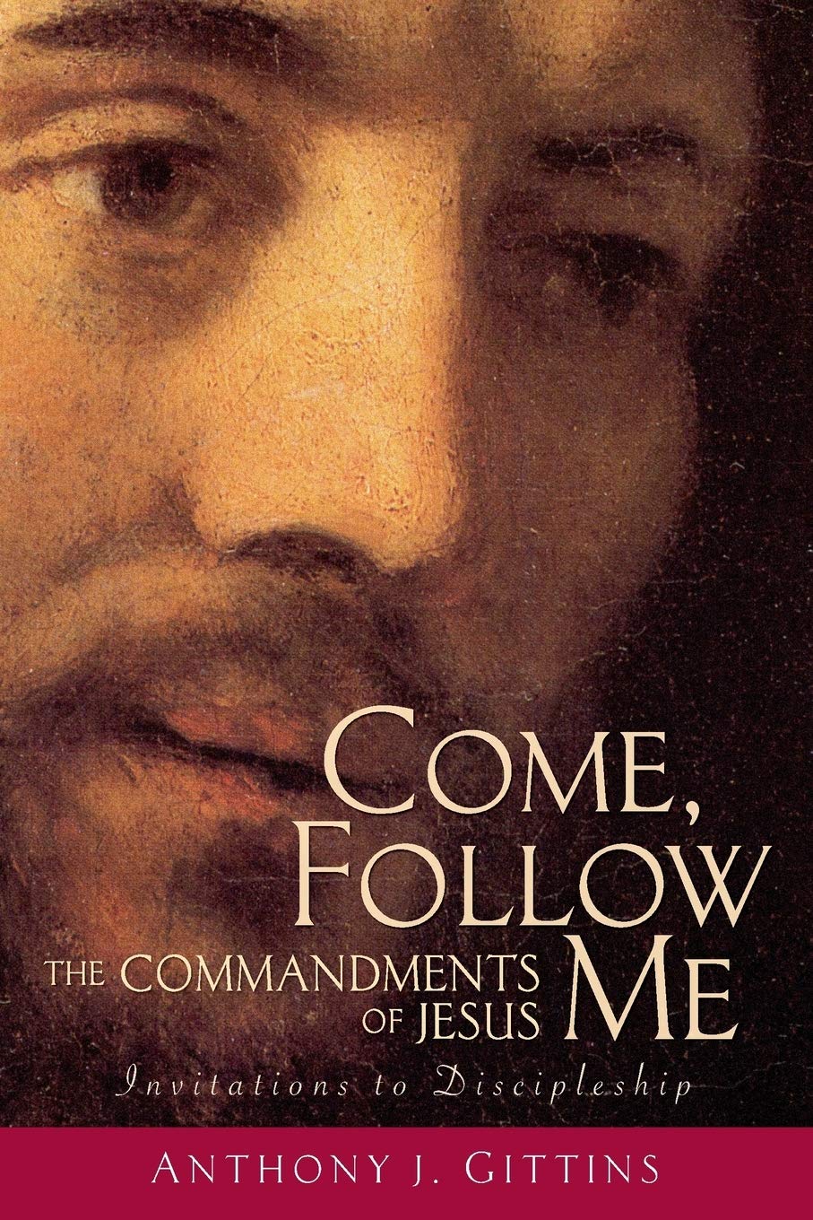 Come, Follow Me: The Commandments of Jesus Religion & Esotericism