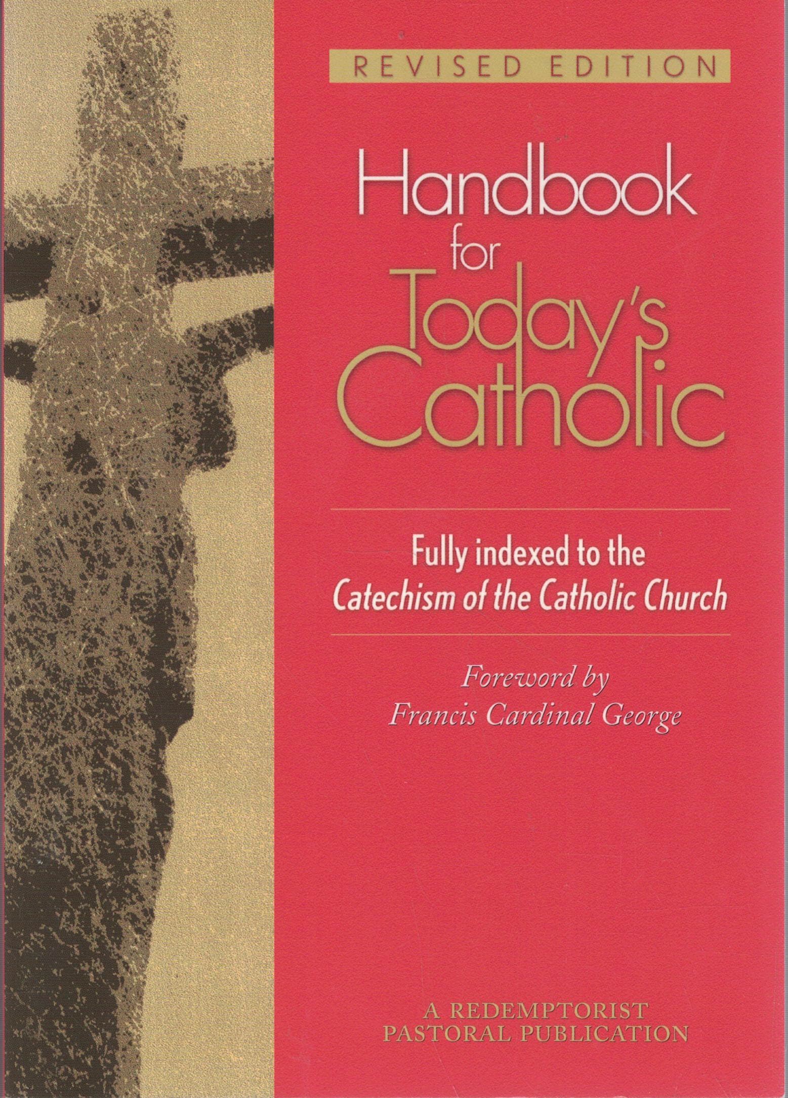 Handbook for Today's Catholic: Revised Edition (A Redemptorist Pastoral Publication) Social Sciences